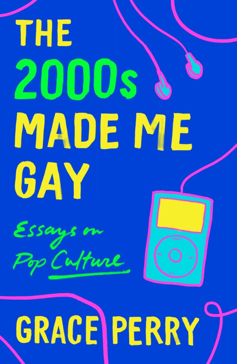 #ReadWithPride: The 2000s Made Me Gay by Grace Perry – The Nerd Daily #ReadWithPride: The 2000s Made Me Gay by Grace Perry – The Nerd Daily